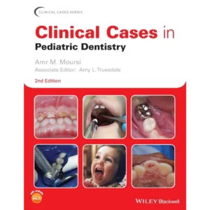 Clinical Cases in Pediatric Dentistry (Clinical Cases (Dentistry))