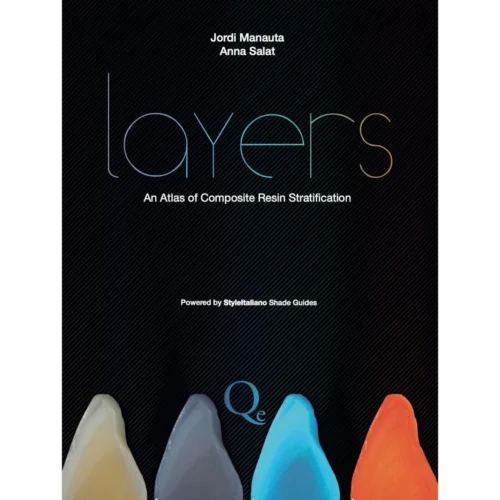 Layers: An Atlas of Composite Resin Stratification