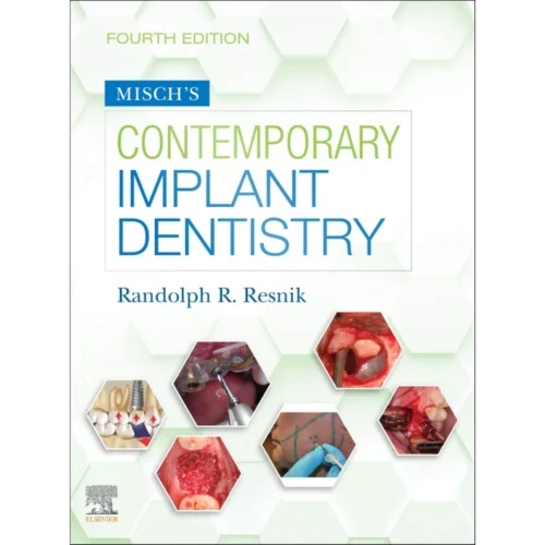 Misch’s Contemporary Implant Dentistry Misch's Contemporary Implant Dentistry: Misch's Contemporary Implant Dentistry E-Book