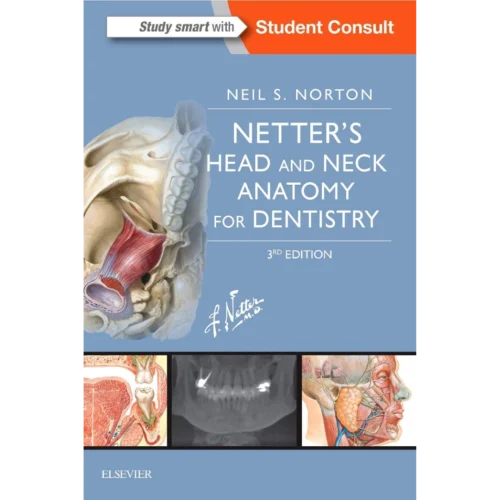 Netter's Head and Neck Anatomy for Dentistry (Netter Basic Science) Netter's Head and Neck Anatomy for Dentistry (Netter Basic Science)