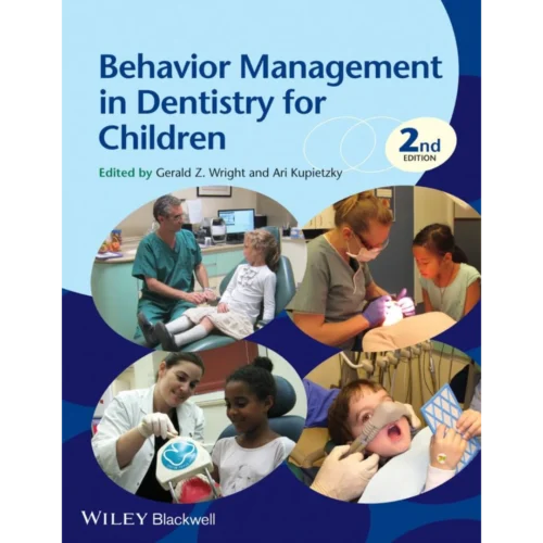 Behavior Management in Dentistry for Children Behavior Management in Dentistry for Children