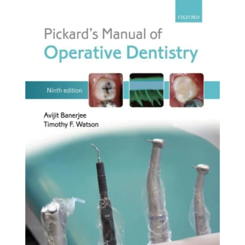 Pickard's Manual of Operative Dentistry Pickard's Manual of Operative Dentistry