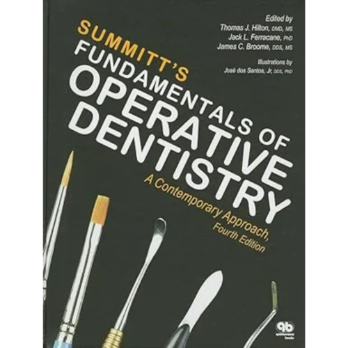 Summitt's Fundamentals of Operative Dentistry Summitt's Fundamentals of Operative Dentistry 4th Edition