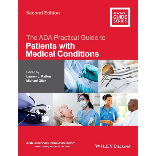 The ADA Practical Guide to Patients with Medical Conditions