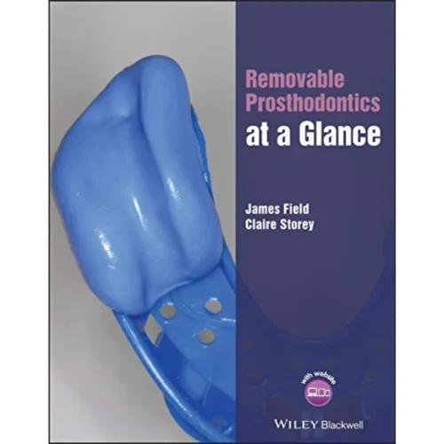 Removable Prosthodontics at a Glance (At a Glance (Dentistry)) Removable Prosthodontics at a Glance (At a Glance (Dentistry))