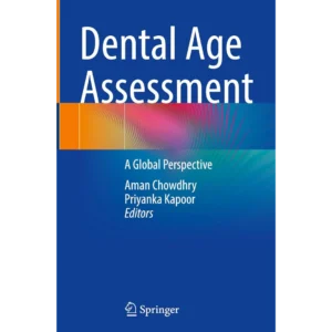 Dental Age Assessment: A Global Perspective
