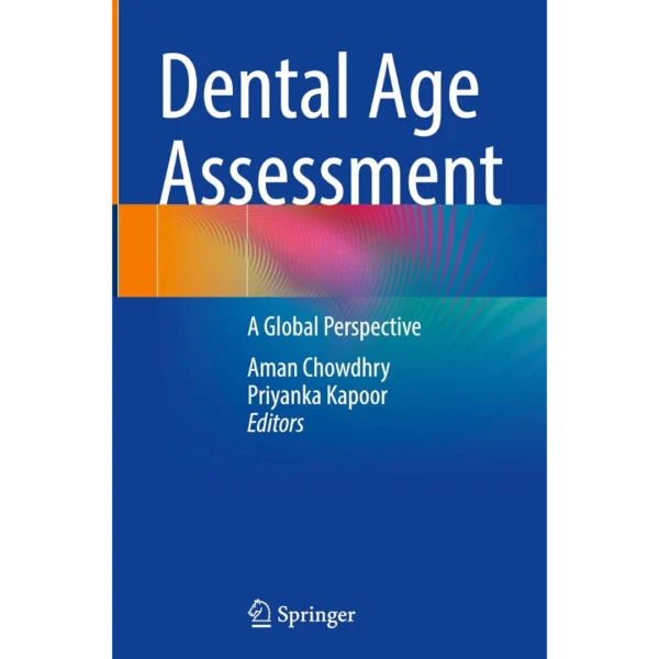 Dental Age Assessment: A Global Perspective