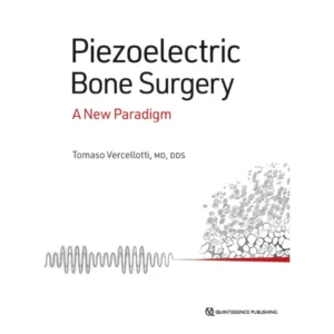 Piezoelectric Bone Surgery: A New Paradigm