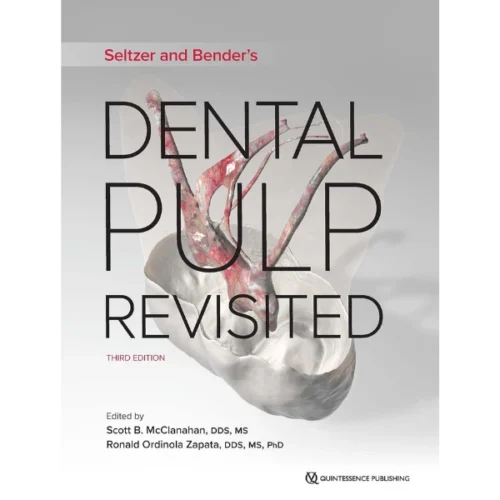 Seltzer and Bender’s Dental Pulp Revisited Seltzer and Bender's Dental Pulp Revisited