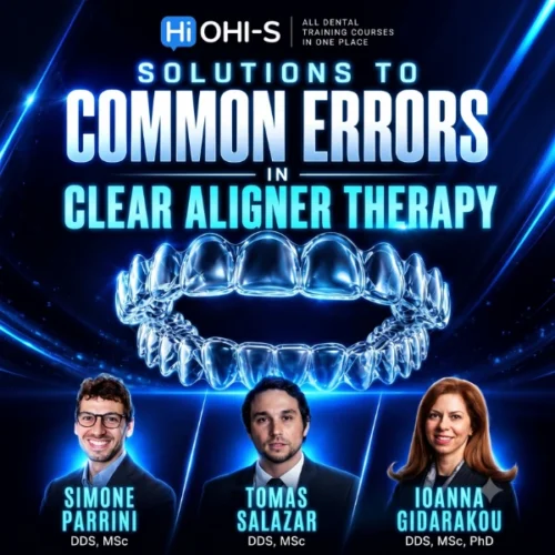 Solutions to Common Errors in Clear Aligner Therapy Solutions to Common Errors in Clear Aligner Therapy