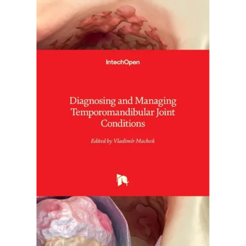 Diagnosing and Managing Temporomandibular Joint Conditions Diagnosing and Managing Temporomandibular Joint Conditions