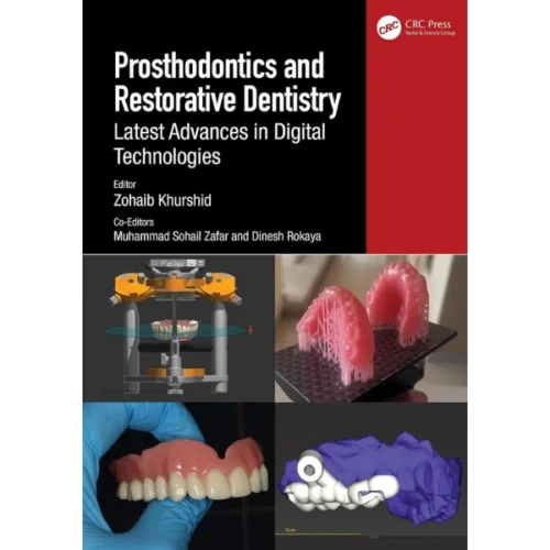 Prosthodontics and Restorative Dentistry: Latest Advances in Digital Technologies