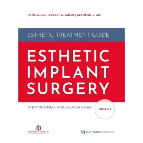 Esthetic Implant Surgery (IFED Esthetic Treatment Guide) Esthetic Implant Surgery